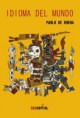 Idioma del mundo de Pablo de Rokha - DasKapital Ediciones nuevo